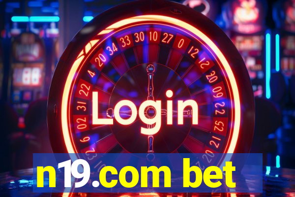n19.com bet